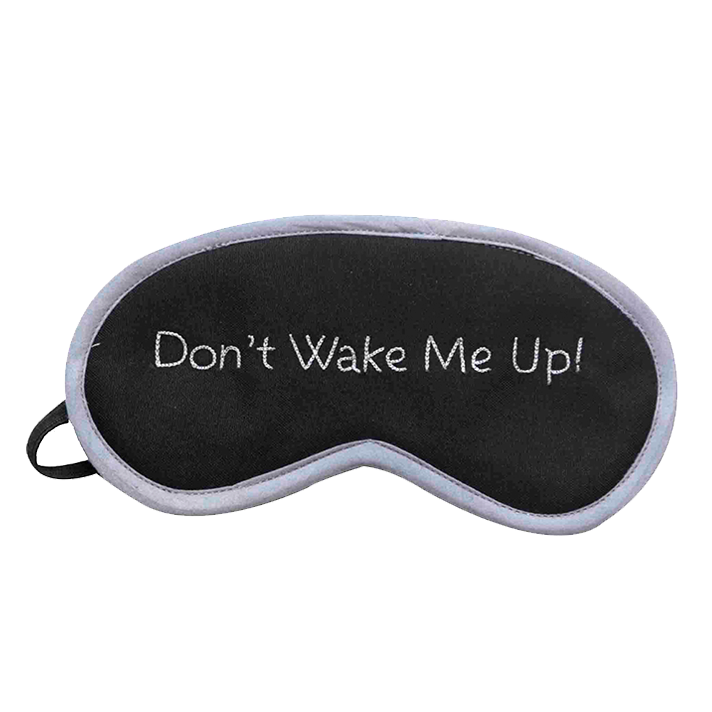Don't Wake Me Up (Grey) Eye Mask