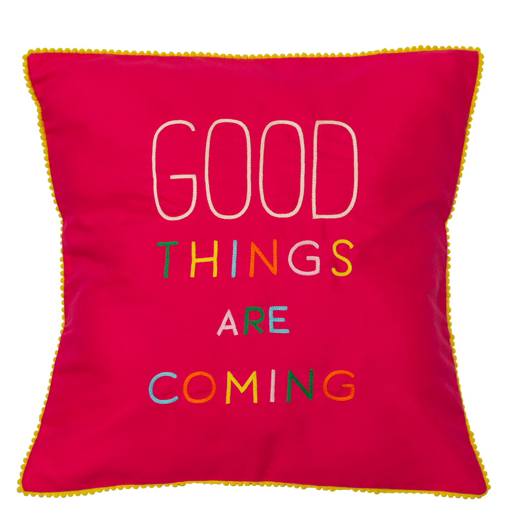 Good Things are Coming Cushion Cover