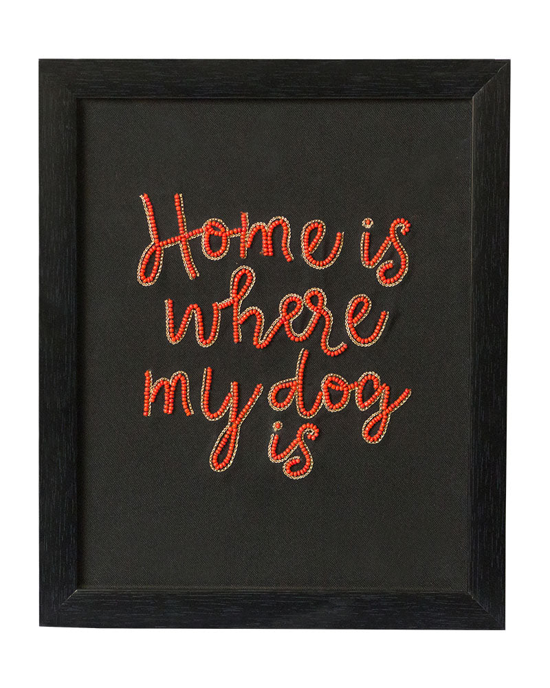 Home is Where My Dog is Wall Frame (Portrait)
