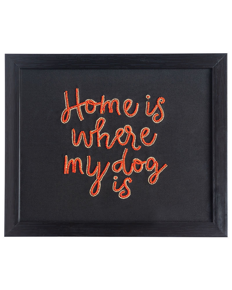 Home is Where My Dog is Wall Frame (Landscape)