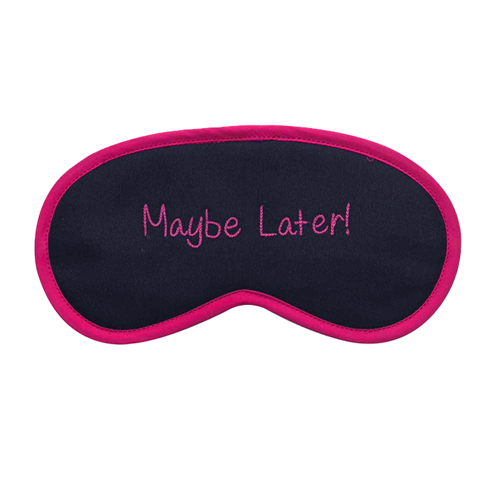 Maybe Later (Pink) Eye Mask