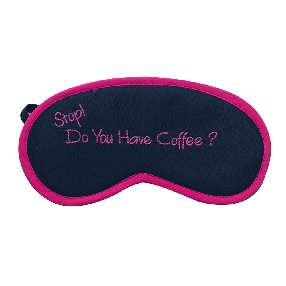 Do You Have Coffee (Pink) Eye Mask