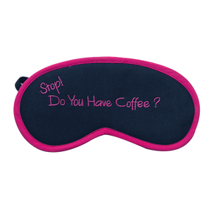Do You Have Coffee (Pink) Eye Mask
