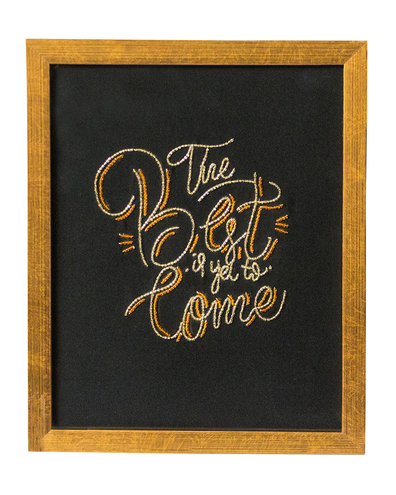 The Best Is Yet To Come (Golden) Wall Frame