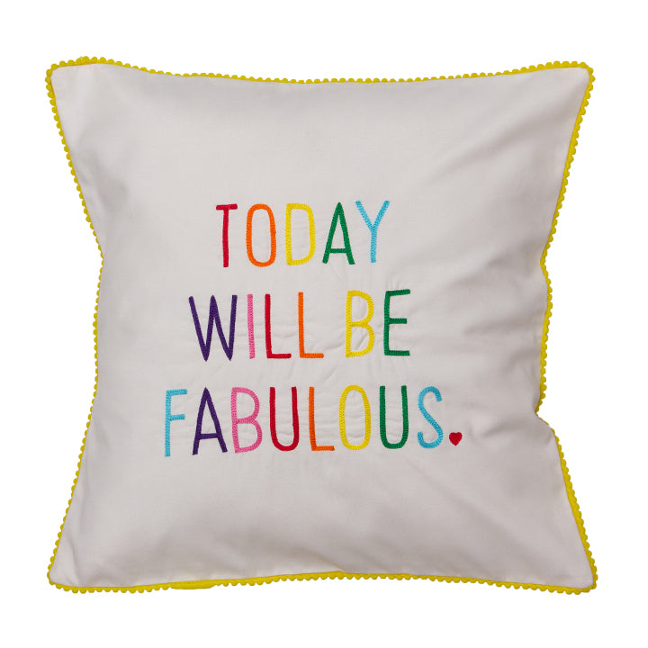 Today Will Be Fabulous Cushion Cover