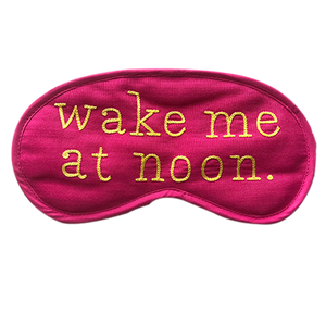 Wake Me At Noon (Pink) Eye Mask
